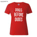 Dogs Before Dudes