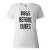 Dogs Before Dudes